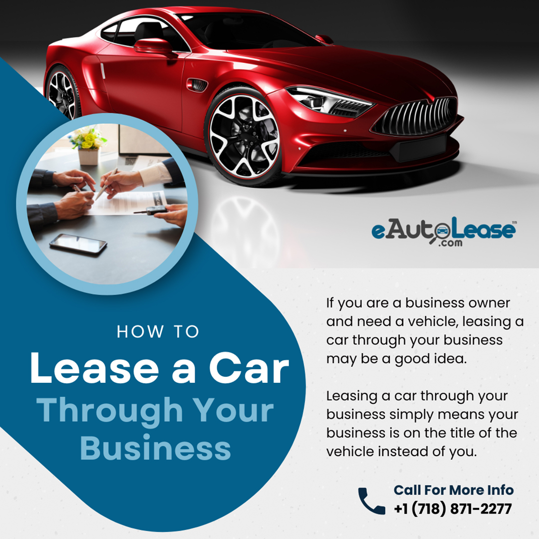 How to Lease a Car Through Your Business Car Leasing eAutoLease