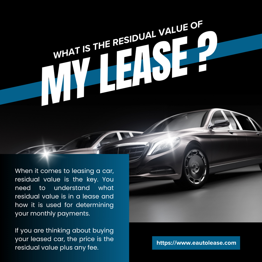 What Is a Residual Value of My Lease?